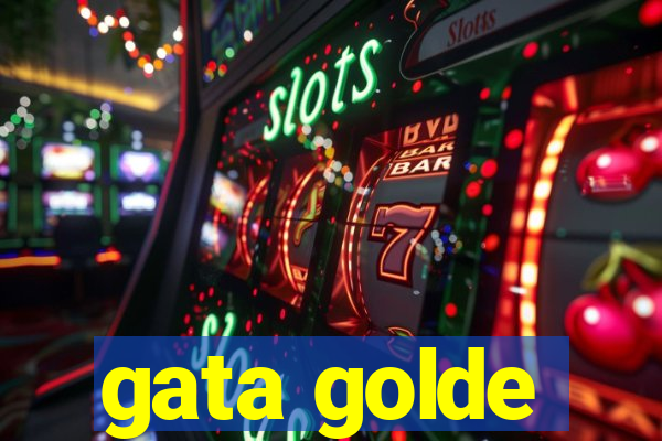 gata golde